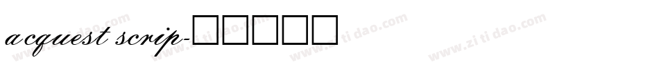 acquest scrip字体转换